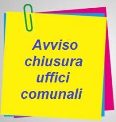 CHIUSURA UFFICI CHIUSURA UFFICI